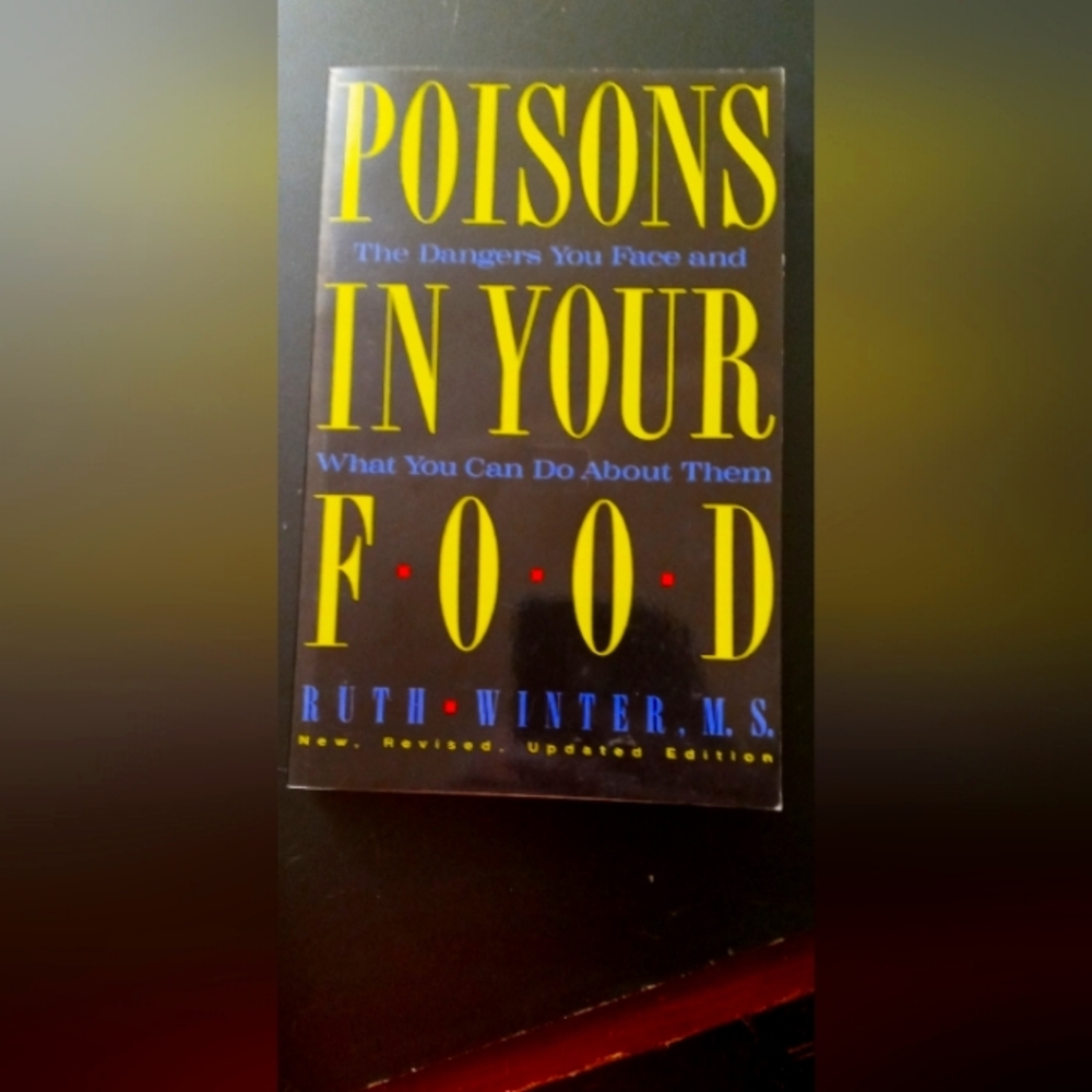 Poisons In Your Food by Ruth Winter - Black & Yellow Paperback
